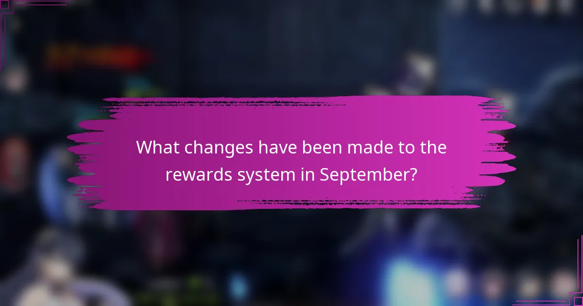 What changes have been made to the rewards system in September?