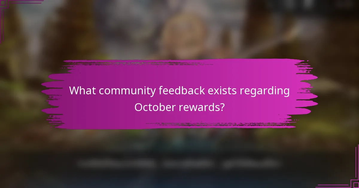 What community feedback exists regarding October rewards?
