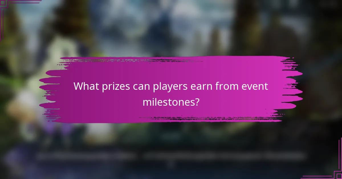What prizes can players earn from event milestones?