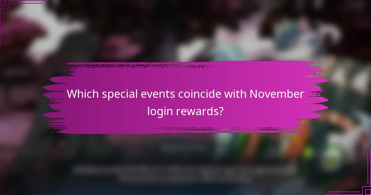 Which special events coincide with November login rewards?